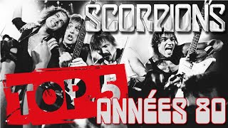 🥇 TOP 5 des morceaux de SCORPIONS - Années 80