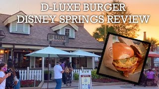 D-LUXE BURGER at DISNEY SPRINGS - DISNEY FOOD REVIEW - May 2021 - Trying the New Southern Burger