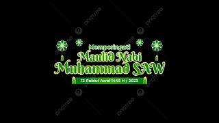 Peringatan Maulid Nabi Muhammad swa 1445 H - 2023 M