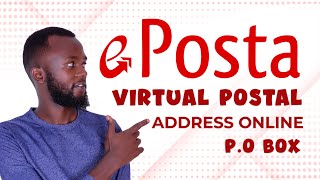 How to get a Virtual Postal Address In Uganda | Eposta Service Explained