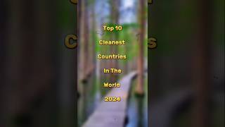 Top 10 Cleanest Countries In The World 2024 📌 #foryou #zodiac #rekkk #trending #zodiacsigns #rekkkk