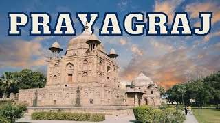 Allahabad/Prayagraj's Tourist Places | Tour Guide | Prayagraj Top Tourist Places In Hindi