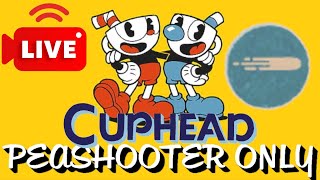 CUPHEAD PEASHOOTER ONLY