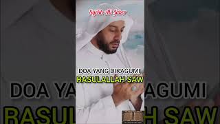 DOA YANG SANGAT DI KAGUMI RUSULALLAH...