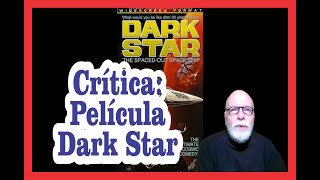 Critica de la pelicula "Dark Star"