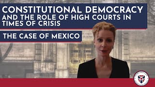 Constitutional Democracy and the Role of High Courts in Times of Crisis: The Case of Mexico