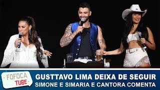 Gusttavo Lima deixa de seguir Simone e Simaria, e cantora comenta: 'Só sei que amo ele'