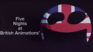 Five Nights At British Animations (lol)