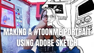 Making a #ToonMe Self-Portrait with Adobe Sketch