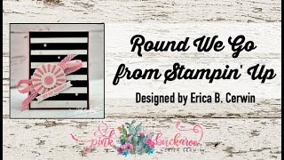 Round We Go from Stampin' Up!