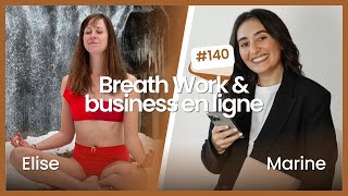 Breath work : business en ligne autour de la respiration & du froid avec Elise