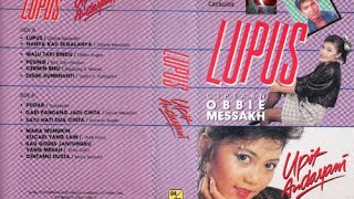 Lupus ~ Upit Andayani & Obbie Messakh