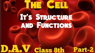 D.A.V ||Science || Cell: It's Structure and functions||Class 8th || Chapter-1||Part-2