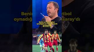 En Rahat Oynadığım Takım Galatasaray! #sergenyalcin