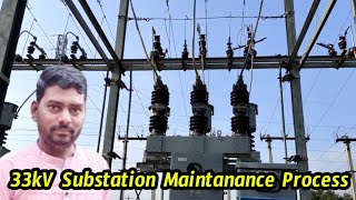 How to Maintanance 33kV Substations || సబ్ స్టేషన్ మెయింటనెన్స్ ఎలా చేస్తారో చూడండి