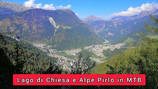 Giro in MTB in Valmalenco: Lago di Chiesa e Alpe Pirlo