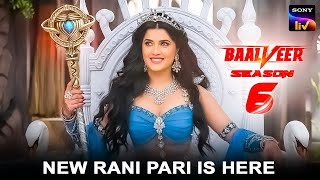 New Rani Pari is Here | Baalveer Season 6 | Today Best Episode