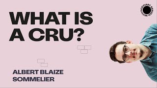 What is a cru in winemaking?