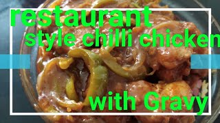 Restaurant Style Chilli Chicken.... With Gravy... easy cooking