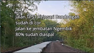 JALAN TPST REJOSARI BANDONGAN MULAI DICOR#wisata#pendidikan#touring#bahasainggris