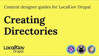 Creating Directories in LocalGov Drupal. A how-to-video for content designers and editors.