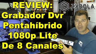 Review DVR Zypola Pentahíbrido 1080p Lite: Potente, Fácil de Configurar y a un Precio Competitivo