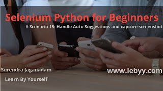 Scenario 15: Handle Auto Suggestions || Capture Screenshot || Selenium Python for Beginners