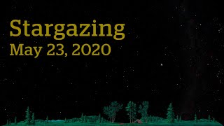 Stargazing - May 23, 2020