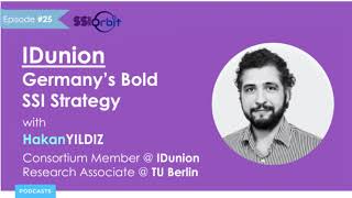 IDunion: Germany's Bold SSI Strategy | SSI Orbit Podcast E25