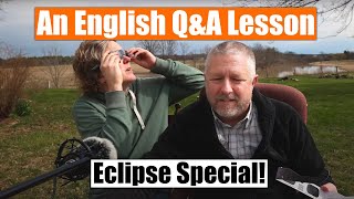 Eclipse Special! An English Q&A Lesson 🌞⛅☀️