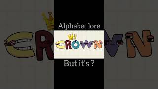 alphabet lore but it's? #alphabetlore #abcdefghijklmnopqrstuvwxyz #shorts #alphabetloreanimation