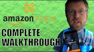 Amazon Flex Walkthrough - Whole Foods Delivery Step By Step Tutorial