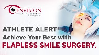 Transform Your Look with Smile Surgery at Envision LASIK Centre | Boost Your Confidence & Eye Health