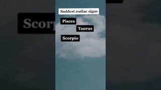 Saddest zodiac signs....Tag someone you appreciate!!!#zodiacsigns #zodiac #fyp #foryoupage #foryou