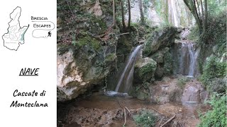 Cascate di Monteclana NAVE - BRESCIA ESCAPES