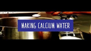 Making Calcium Water for Low Methylester Pectin