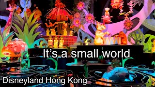 It’s a Small World - Boat Ride at Hong Kong Disneyland