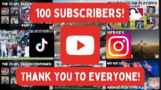 100 Subscribers!! THANK YOU