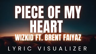 Wizkid ft  Brent Faiyaz - Piece of My Heart | KARAOKE Version