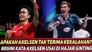 GEGER !!! Ini Pengakuan Menohok Axelsen Usai di Kalahkan Ginting Di All England 2024 !!!