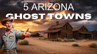 Abandoned Places: Arizona's Wild West Ghost Towns