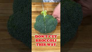 How To Cut Broccoli the RIGHT WAY!