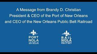 COVID-19 Update Message from Brandy D. Christian President & CEO of Port NOLA and CEO of NOPB