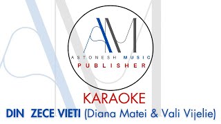 Din zece vieti - Diana Matei & Vali Vijelie (Karaoke)