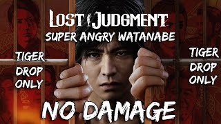 Lost Judgement: Super ANGRY Wantanabe No Damage (Tiger Drop Only)