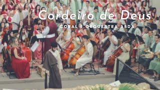 CORDEIRO DE DEUS (Cantata Vivo Está) - Abda Music Coral e Orquestra