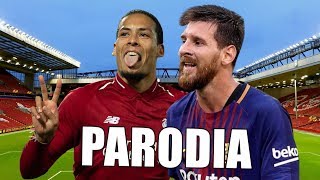 Canción Liverpool vs Barcelona 4-0 (Parodia Ajena)