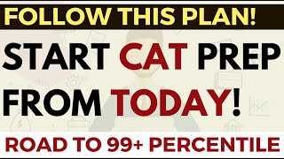 Start your CAT 2024 prep from today: Imp topics, Target scores, Top colleges, Study Plan, IIM cutoff