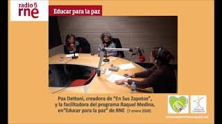 El programa  En Sus Zapatos  estuvo en  Educar para la paz  RNE Radio 5