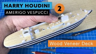 Amerigo Vespucci Part 2 Wood Veneer Deck and Painting the Hull